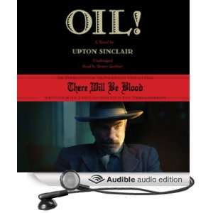    Oil (Audible Audio Edition) Upton Sinclair, Grover Gardner Books
