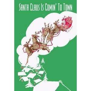  Vintage Art Santa Claus Is Comin to Town   02459 3