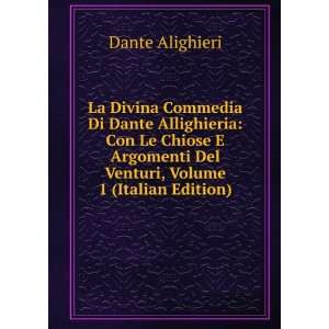    Con Le Chiose E Argomenti Del Venturi, Volume 1 (Italian Edition