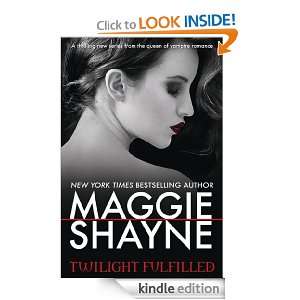 Twilight Fulfilled Maggie Shayne  Kindle Store