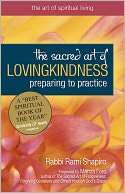   The Sacred Art of Lovingkindness Preparing to 