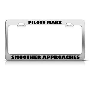  Pilots Make Smoother Approaches Career license plate frame 