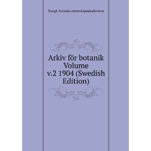  Arkiv fÃ¶r botanik Volume v.2 1904 (Swedish Edition 