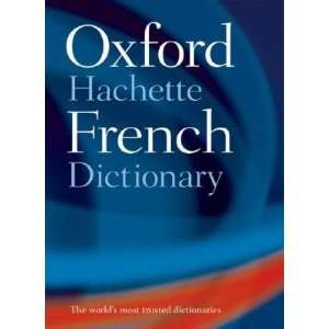   French Dictionary [OXFORD HACHETTE FRENCH DICT 4E]  Books