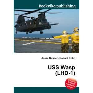  USS Wasp (LHD 1) Ronald Cohn Jesse Russell Books