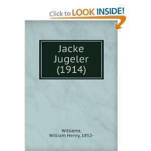   Jugeler (1914) (9781275110892) William Henry, 1852  Williams Books
