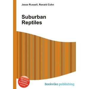  Suburban Reptiles Ronald Cohn Jesse Russell Books