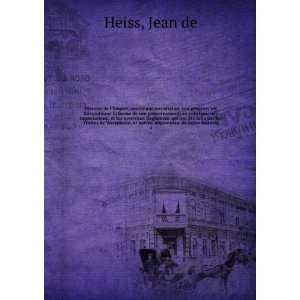   , et autres, augmentÃ©e, de notes historiq. 4 Jean de Heiss Books
