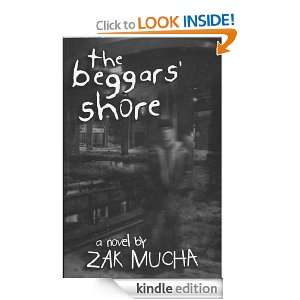The Beggars Shore Zak Mucha  Kindle Store
