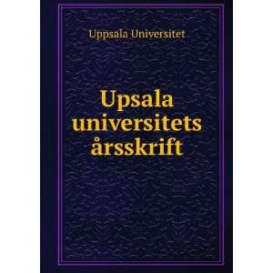  Upsala universitets Ã¥rsskrift Uppsala Universitet 