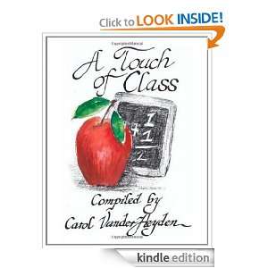 Touch of Class Carol Vander Heyden  Kindle Store