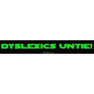  Dyslexics Untie MINIATURE Sticker Automotive