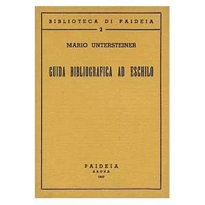   bibliografica ad Eschilo (9788839401038) Mario Untersteiner Books