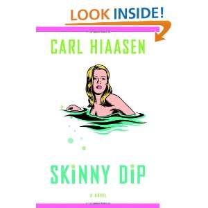 Skinny Dip (Hiaasen, Carl) and over one million other books are 