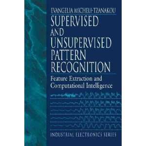  Supervised and Unsupervised Pattern Recognition **ISBN 