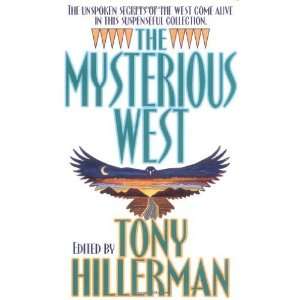    The Mysterious West [Mass Market Paperback] Tony Hillerman Books