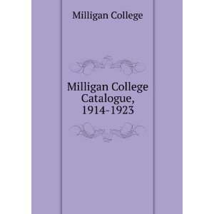    Milligan College Catalogue, 1914 1923 Milligan College Books