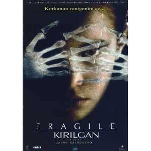  Fragile Poster Movie Turkish B 27x40