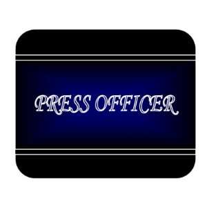  Job Occupation   Press officer Mouse Pad 