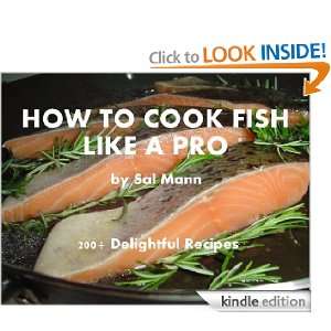 How to Cook Fish Like a Pro Sal Mann  Kindle Store