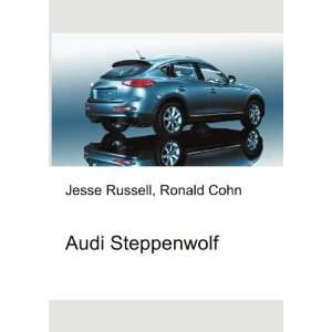  Audi Steppenwolf Ronald Cohn Jesse Russell Books