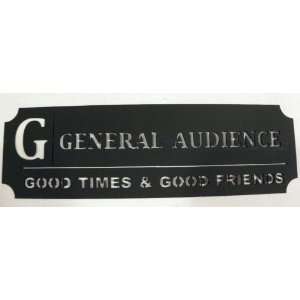 General Audience Ticket Good Times Good Friends Home 