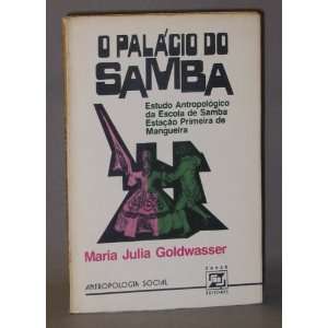   Samba estação primeira de Mangueira. Maria Julia Goldwasser Books