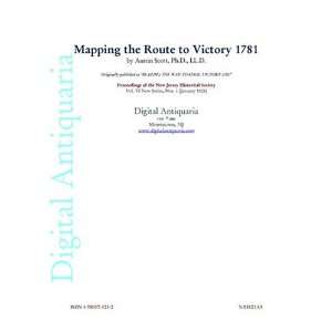   Mapping the Route to Victory 1781 T. G. Cutler, Austin Scott Books