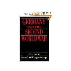Germany and the Second World War Volume II Germanys Initial 