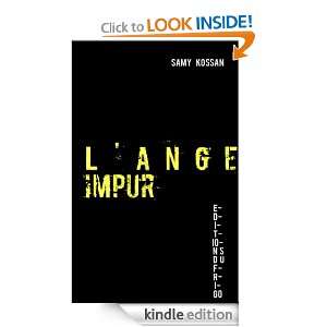 ange impur (French Edition) Samy Kossan  Kindle Store