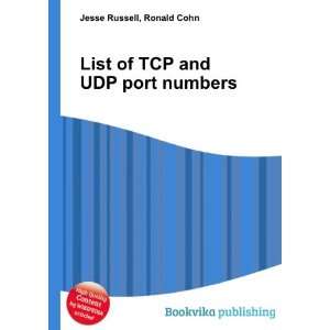  List of TCP and UDP port numbers Ronald Cohn Jesse 