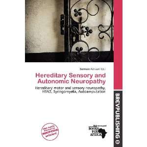  Hereditary Sensory and Autonomic Neuropathy (9786200785831 