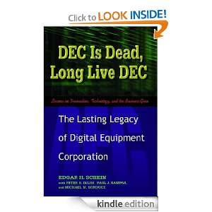 DEC The Lasting Legacy of Digital Equipment Corporation Edgar Schein 