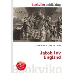  Jakob I av England Ronald Cohn Jesse Russell Books