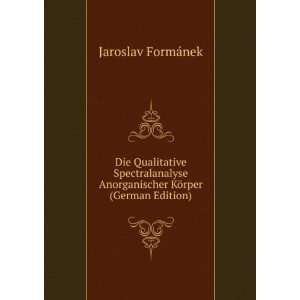   Edition) Jaroslav FormÃ¡nek 9785875903922  Books