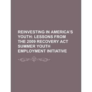   Youth Employment Initiative (9781234056476) U.S. Government Books