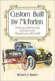 Custom Built by McFarlan A History of the Carriage and Automobile 