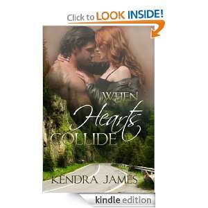 When Hearts Collide Kendra James  Kindle Store