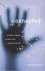 Connected, or What It Means to Live in the Network Society 