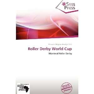   Roller Derby World Cup (9786138846802) Blossom Meghan Jessalyn Books