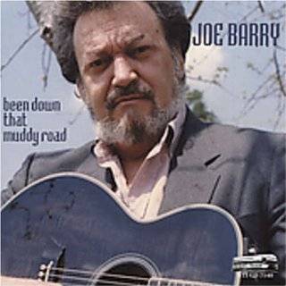 Been Down That Muddy Road by Joe Barry ( Audio CD   2004)