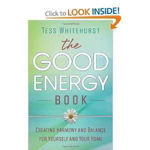  The Good Energy Book Creating Harmony and Balance for 