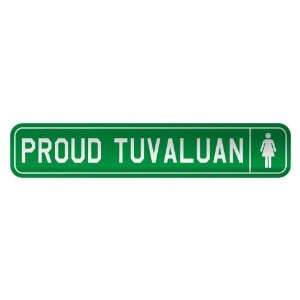     PROUD TUVALUAN  STREET SIGN COUNTRY TUVALU