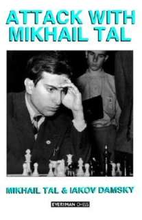    Attack with Mikhail Tal by Tal Mikhail, Everyman Chess  Paperback