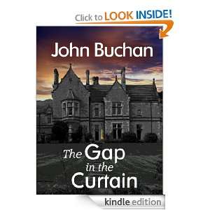 The Gap in the Curtain John Buchan  Kindle Store