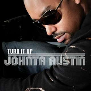  Turn It Up (No Rap) (Radio Edit) (Edited) Johnta Austin