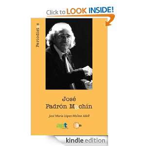 José Padrón Machín (Spanish Edition) José María López & Molina 