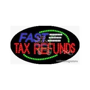  Fast Tax Refunds LED Business Sign 15 Tall x 27 Wide x 1 