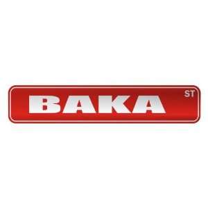   BAKA ST  STREET SIGN NAME