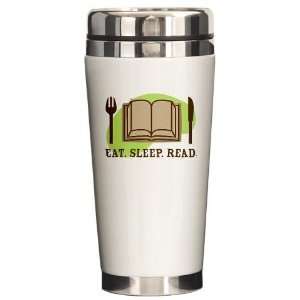  Eat Sleep Read Librarian Ceramic Travel Mug by  
